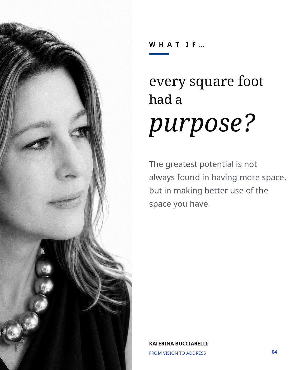 Katerina Bucciarelli asking what could happen if every square foot had a purpose.